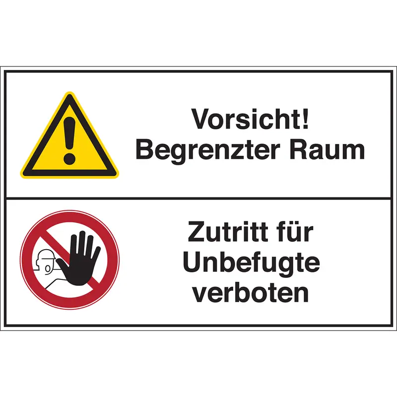 Begrenzte Räume - Vorsicht! Begrenzter Raum / Zutritt für Unbefugte verboten