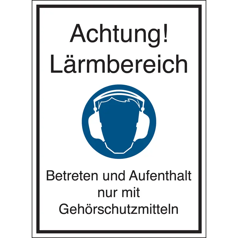 Gebotsschilder - Achtung! Lärmbereich