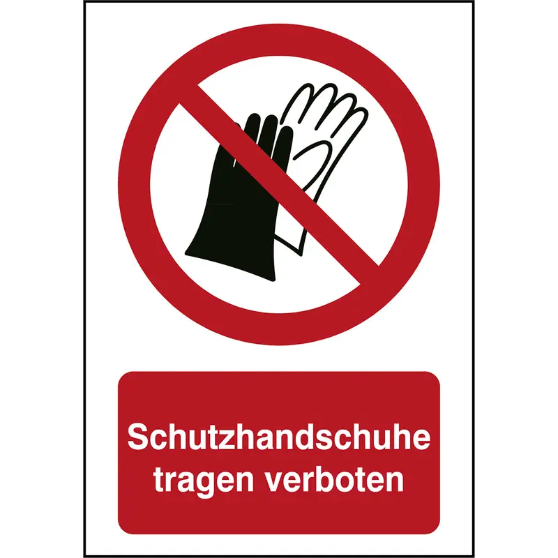 ISO Sicherheitskennzeichnung - Benutzen von Handschuhen verboten