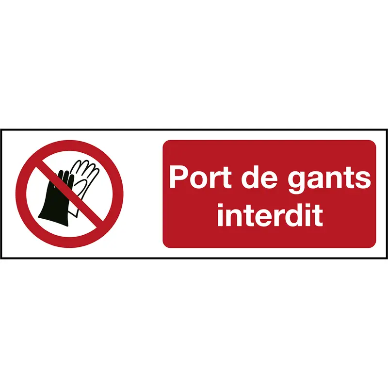 Signalisation ISO 7010 - Port de gants interdit (produit francophone)