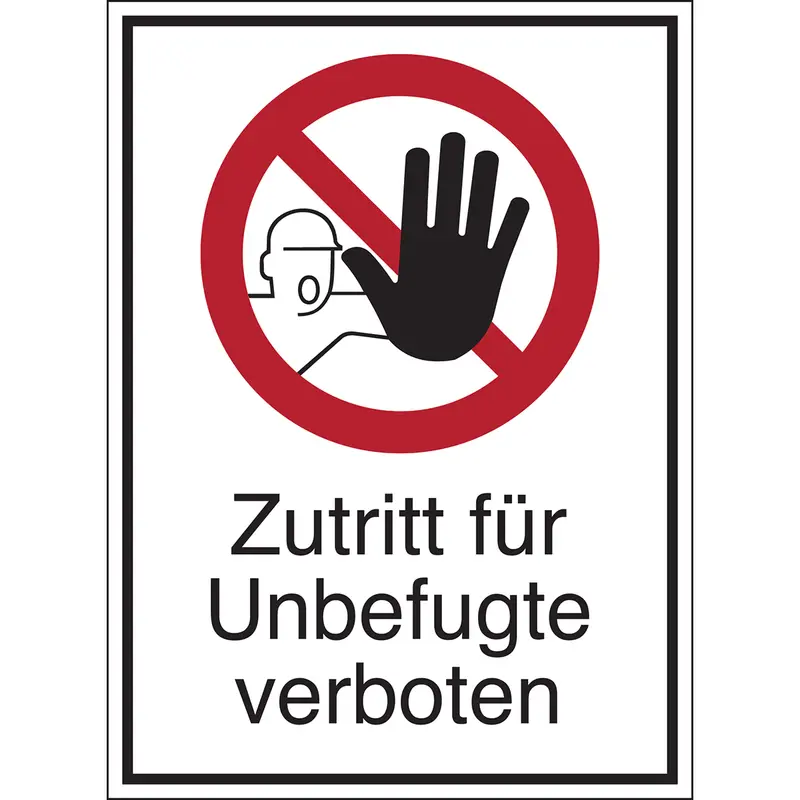 Verbotsschilder - Zutritt für Unbefugte verboten