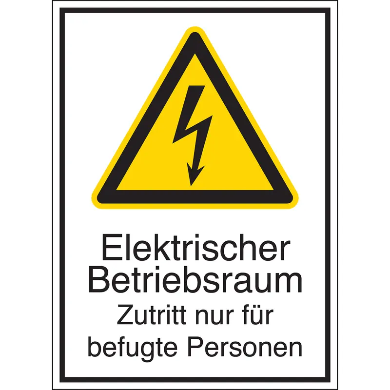 Warnschilder für Elektrische Einrichtungen - Elektrischer Betriebsraum Zutritt nur für befugte Personen