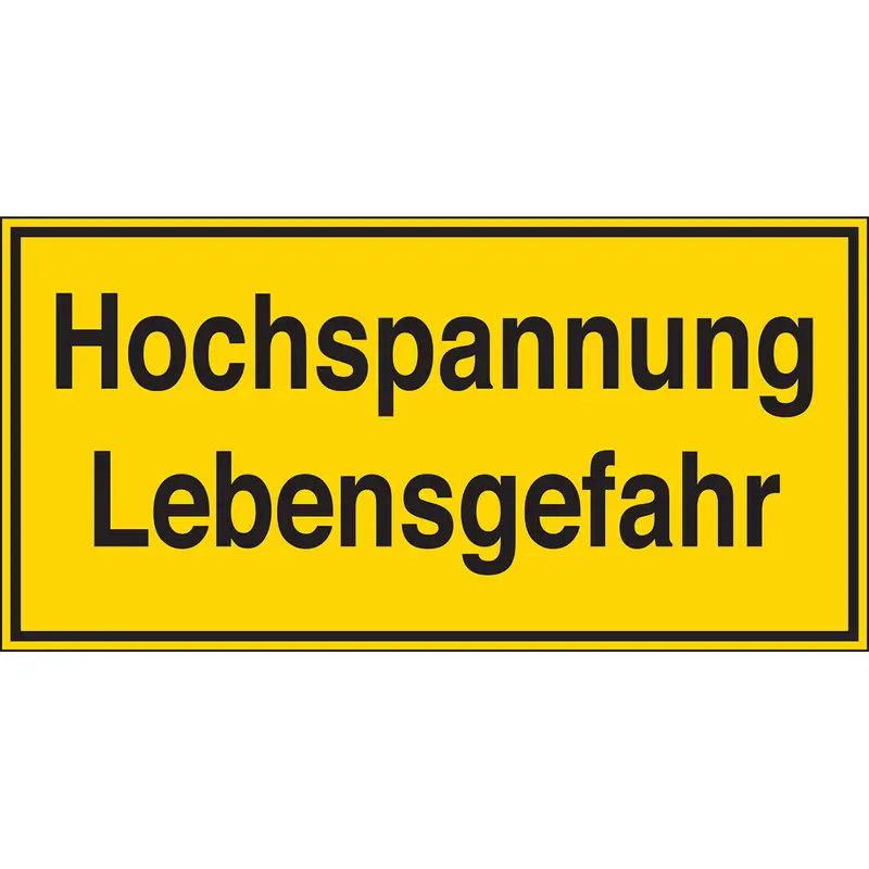 Zusatzschilder - Hochspannung Lebensgefahr