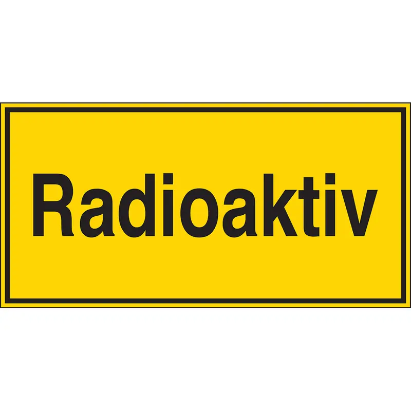 Zusatzschilder - Radioaktiv