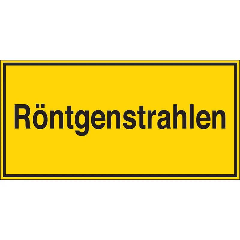 Zusatzschilder - Röntgenstrahlen